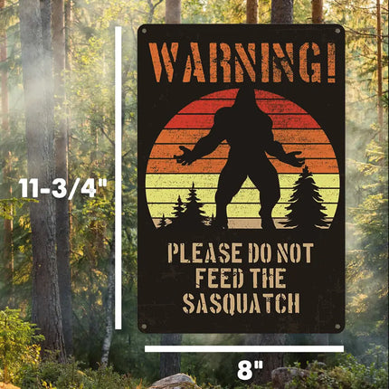 Retro Do Not Feed Squatch Tin Sign